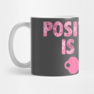 Positivity is the key! Mug